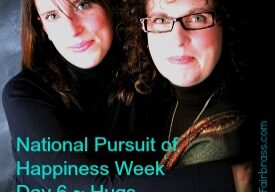 National Pursuit of Happiness Week Day Six Hugs