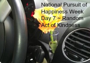 National Pursuit of Happiness Week Day Seven Kindness